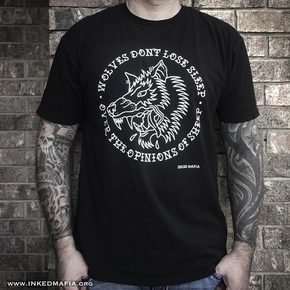 Wolves Don't Lose Sleep Over The Opinions Of Sheep T-Shirt Wolves Don't Lose Sleep Over The Opinions Of Sheep T-Shirt