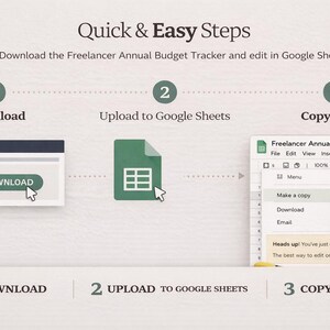 May include: Infographic illustrating steps to download and edit a budget tracker. The steps are: download, upload to Google Sheets, and copy & edit. The first step shows a download button. The text reads "Quick & Easy Steps".