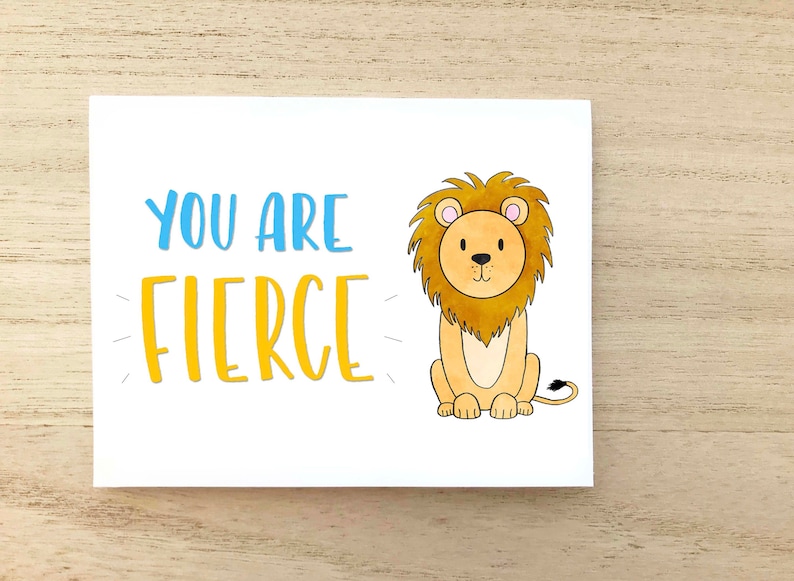 You Are Fierce Card Encouragement Card Card For Kids Hand Lettered Lion Card