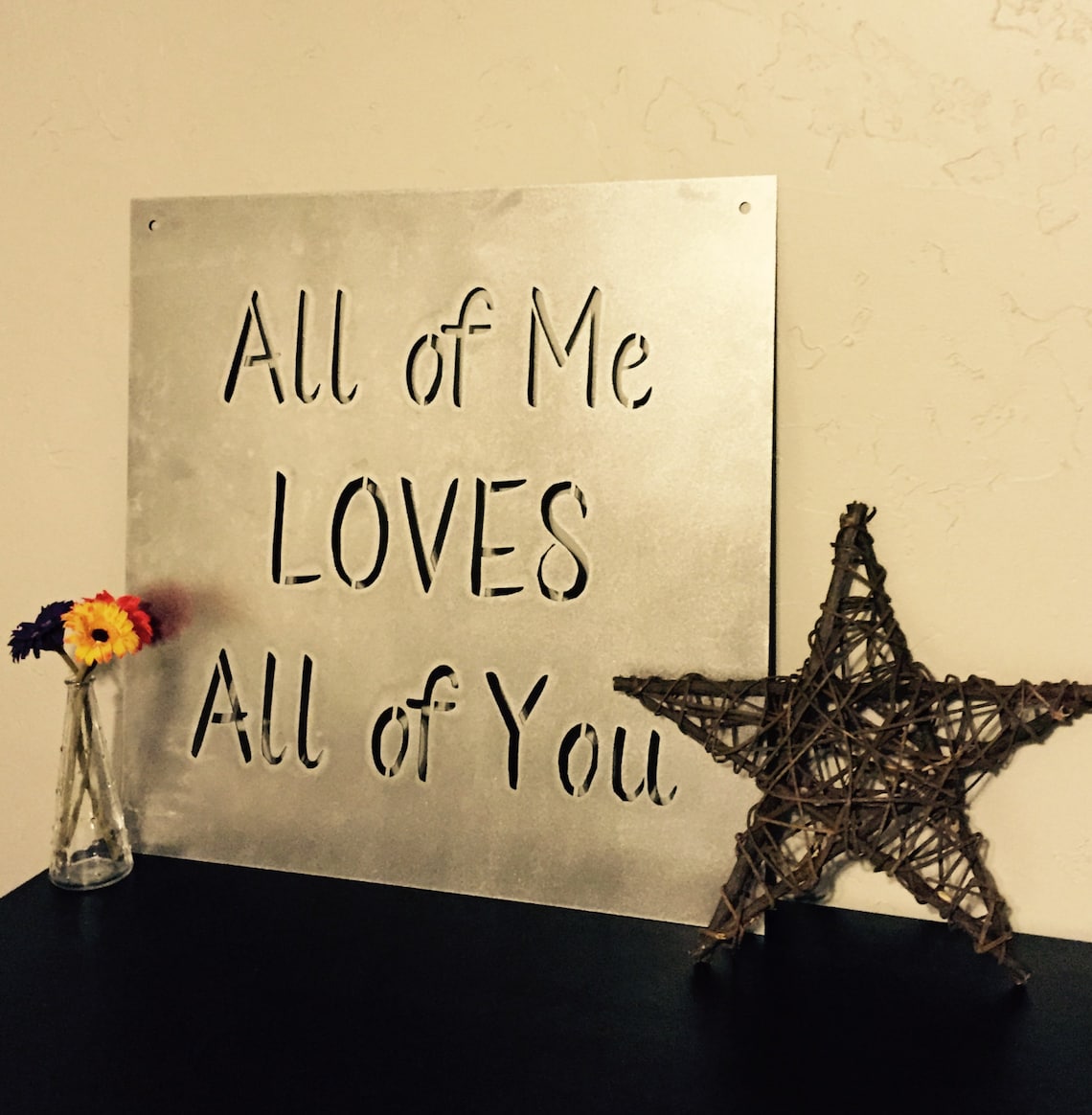 Metal Sign: All of Me Loves All of You | Etsy