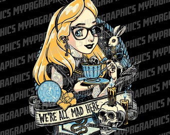 We're all made here - Alice | Tattooed Princess | png  t-shirt design Digital download, princess