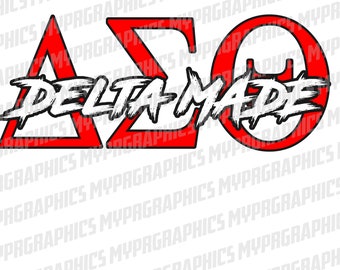 Delta Sigma Theta -  Delta Made  | png t-shirt