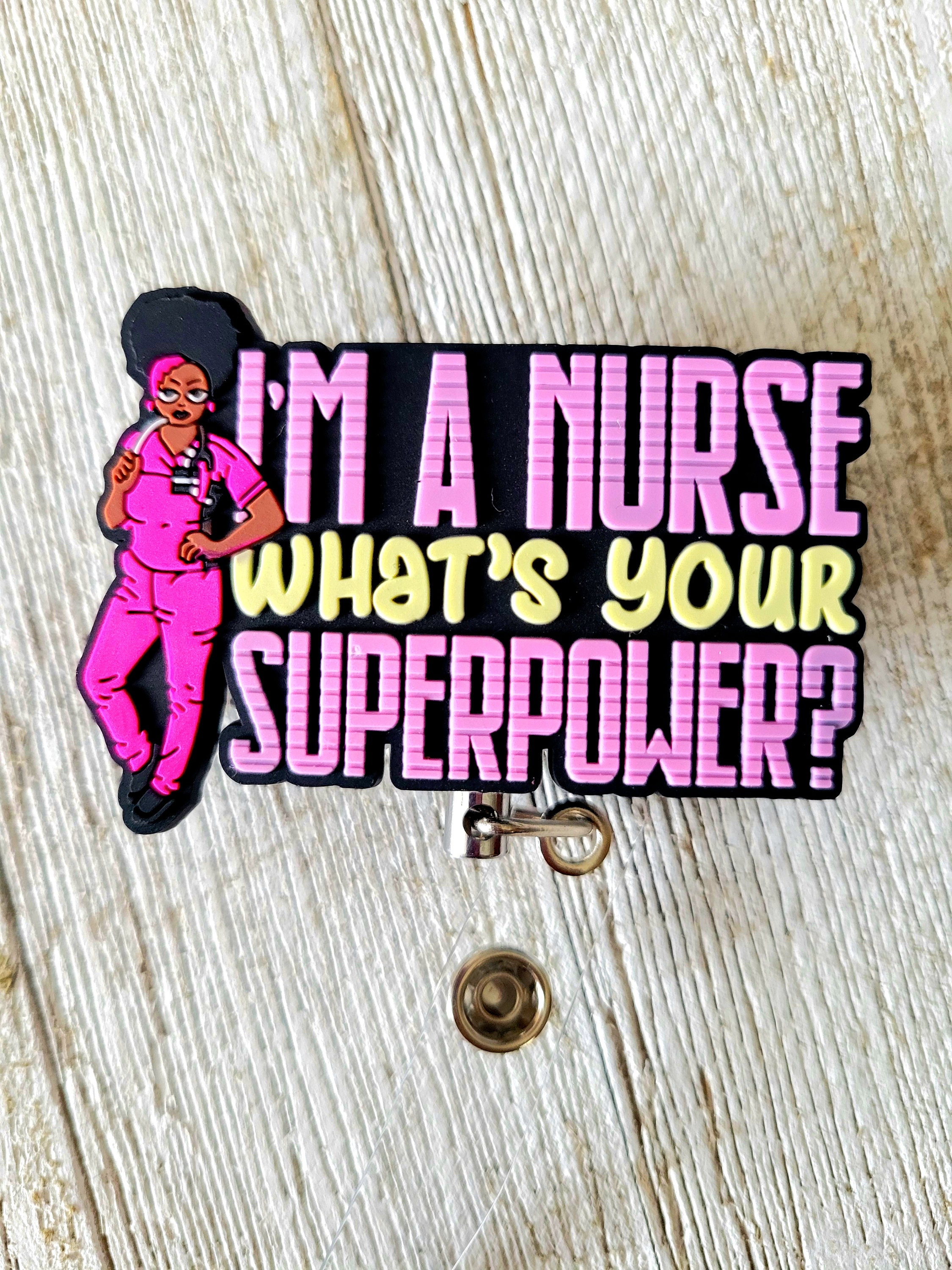 I'm A Nurse Badge Reel, African American Woman ID Holder, Mocha Medicine  Badge Buddy, Black Girl Magic Female Lanyard, Scrubs Appreciation -   Canada