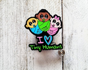 Porta badge per terapia intensiva neonatale, bobina "I love Tiny Humans", porta badge per infermieri pediatrici, regalo per ginecologi, travaglio e parto, clip per targhetta con nome per ostetrici