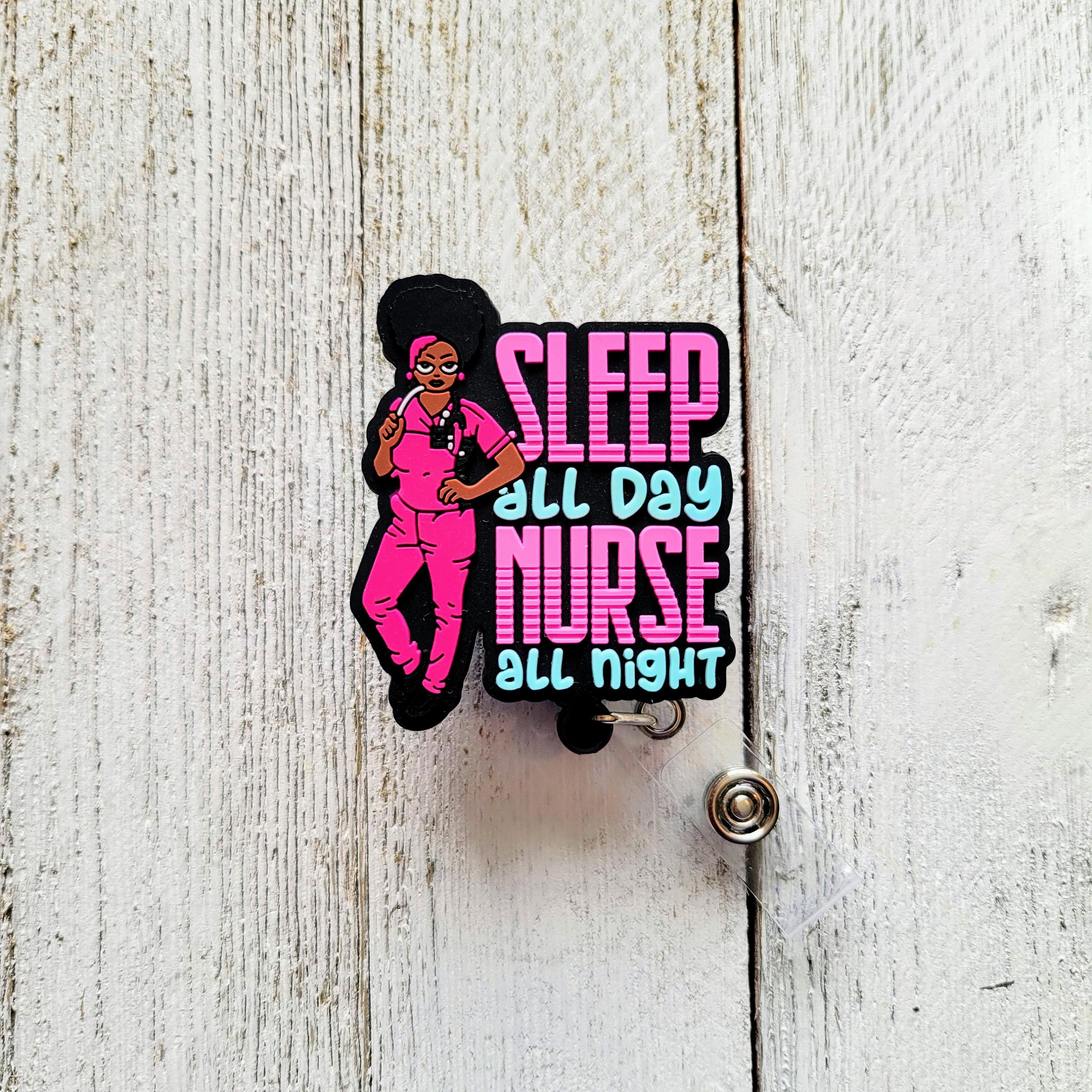Nurse All Night Badge Reels, African American ID Badge Holder