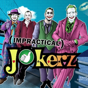 May include: Four men dressed as the Joker from Batman, standing in front of a bridge. The text "(IMPRACTICAL) Jokerz" is in the foreground.