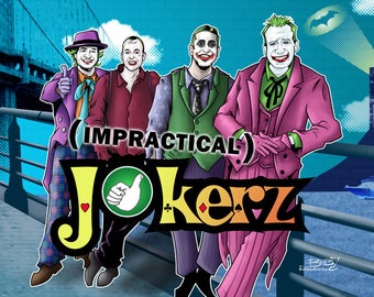 Impractical JokerZ - Print