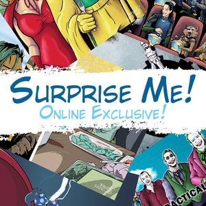 May include: A collage of comic book illustrations featuring various characters, including a woman in a red dress, a man in a yellow and green costume, a group of superheroes in a movie theater, a blue character with a red cape, and a group of characters in a blue and yellow setting. The text "SURPRISE ME! ONLINE EXCLUSIVE!" is written in blue and white on a white background.