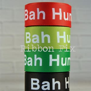 7/8" Christmas Bah Humbug Print Grosgrain Ribbon - Holiday Party - Grinch Bows - Dog Collar - Ornament Decorations - Wreath Bow - Gift Wrap