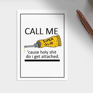 Holy sh!t do I get attached, new relationship greeting card