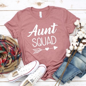 Aunt Squad Shirt - Auntie Shirt - Best Aunt Ever - Pregnancy Announcement - New Baby - New Aunt Shirt - Future Auntie Shirt - Aunt To Be