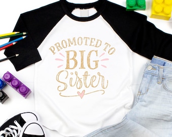 Promoted to Big Sister - New Baby Announcement Shirt - Big Sister Tshirt - Pregnancy Gift - New Baby Gift - Little Sister - Sibling Shirt