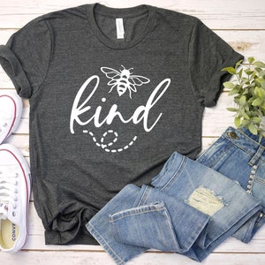 Bee Kind Shirt - Bee Kind Save The Bees Tee - Bee Kind Shirt - Be Kind Bee Tee - Gift For Friend - Bee Kind T-Shirt - Humanity Shirt