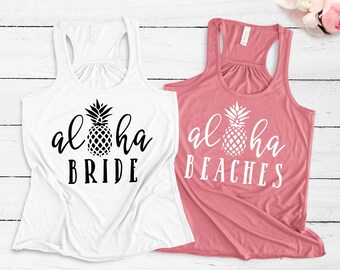 Bachelorette Party Shirts Aloha Beaches Tank Aloha Bride Etsy