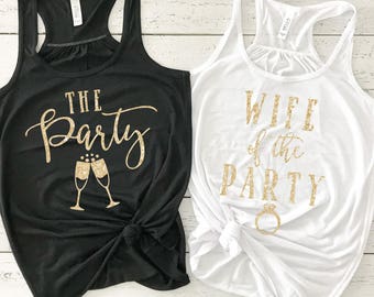 Bachelorette Party Shirts -The Party - Wife of the Party - Gold Glitter Bridal Party Shirts - Bridesmaid Flowy Tank - Bachelorette Tanks