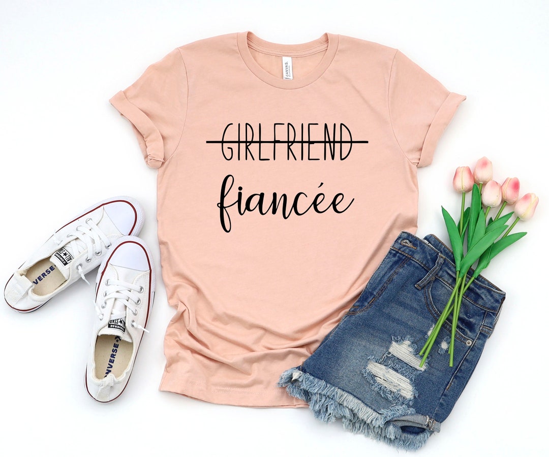 Girlfriend Fiancee Shirt Fiancee Tshirt Fiance Shirt Bride to Be ...