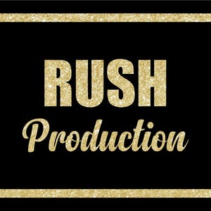 RUSH Production - Optional Upgrade - Faster Production