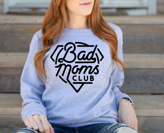 Bad Moms Club Sweater Gift for Mom Mom 
