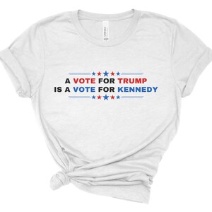 Trump Kennedy Shirt - A Vote for Trump is a Vote for Kennedy! Save America Shirt, Trump Shirt, Kennedy Shirt, Maga Shirt