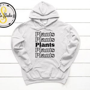 Plants Hoodie, Plant Lover, Plant Mama Hoodie, Plant Dad Hoodie, House Plant Hoodie, Plant Lover Gift, Minimalist Hoodie, Plant Hoodie, Boho