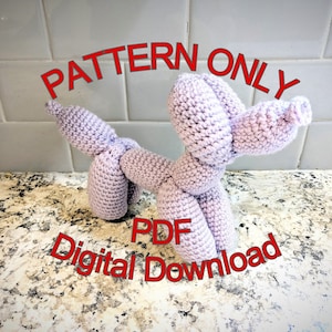 DIGITAL PDF PATTERN - Balloon dog - crochet balloon animal stuffed animal - amigurumi
