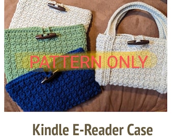 May include: A crochet pattern for a Kindle e-reader case. The pattern is available in four colors: beige, green, blue, and gray. The pattern includes a toggle closure. The image text reads "PATTERN ONLY".
