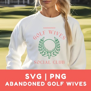 Golf SVG Abandoned Golf Wives Social Club digitaal bestand