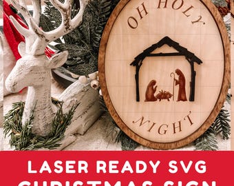 May include: A wooden Christmas sign with the text "Oh Holy Night" and a silhouette of the nativity scene. The sign is laser cut and ready to be used for crafting.