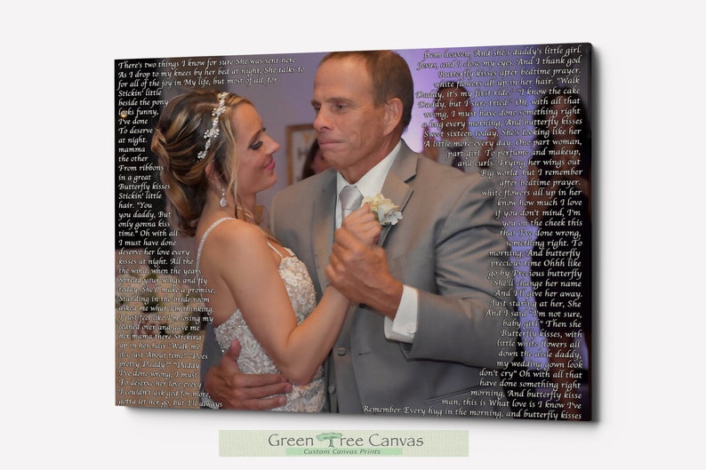 May include: A black and white photo of a father and daughter dancing at a wedding. The father is wearing a gray suit and the daughter is wearing a white dress. The photo is printed on a canvas with a quote about love and butterfly kisses.