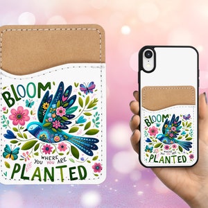 Portefeuille pour téléphone Bloom Where You Are Planted - Porte-cartes adhésif en cuir PU pour téléphone - Cadeau personnalisé - Autocollant de poche - Porte-cartes