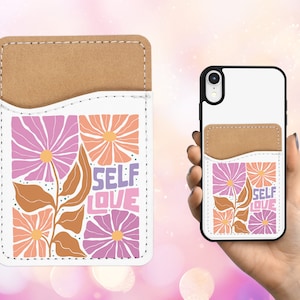 Cartera para teléfono Self Love - Tarjetero adhesivo de cuero PU para teléfono - Regalo personalizado - Stick on Pocket - Card Caddy