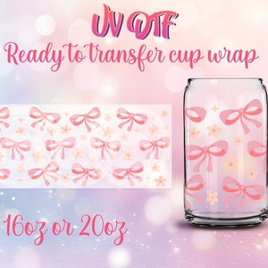 UV DTF Cup Wrap - Pronto para transferir laços de coquete, impressões fofas de 16 onças e 20 onças - lata de vidro Libbey - personalizável