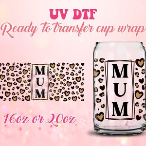 UV DTF Cup Wrap - Bereit für Mama Leopard DIY 16 Unzen und 20 Unzen Drucke - Libbey Glasdose - Anpassbar