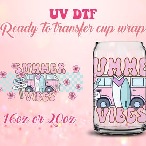 UV DTF Cup Wrap - bereit zum Transfer Sommer Vibes - Sommer DIY 16oz und 20oz Drucke - Libbey Glasdose - anpassbar