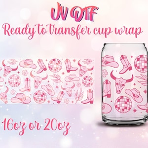 UV DTF Cup Wrap - Ready to Transfer - Disco Cowgirl - Western Design DIY 16oz and 20oz Prints - Libbey Glass Can - Customizable