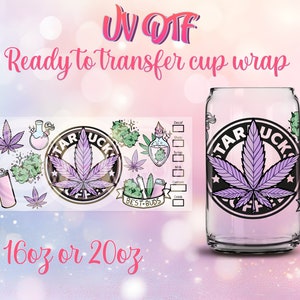 UV DTF Cup Wrap - Ready to Transfer  Starbcks inspired 4/20 Design - DIY 16oz and 20oz Prints - Libbey Glass Can - Customizable