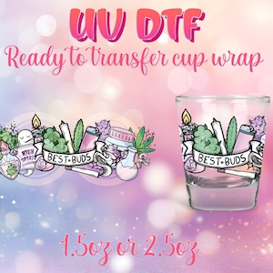 Involucro per tazza UV DTF - Pronto per il trasferimento Stampe fai da te di design 4/20 da 1,5 once e 2,5 once - Bicchiere da shot - Personalizzabile