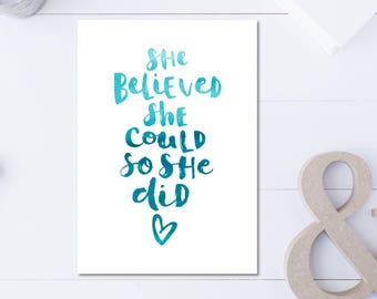 She Believed She Could So She Did print, Gift for her, Gift for mum, Teal Turquoise Wall Decor, Inspirational Quote Print