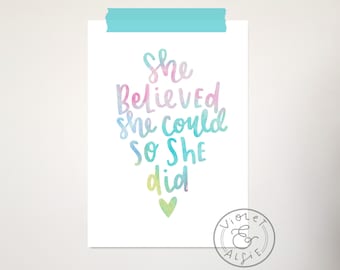 She Believed She Could Print Unframed Watercolour Art Girls Room Decor Gift For Her Colorful Motivational Quote Inspirational Prints