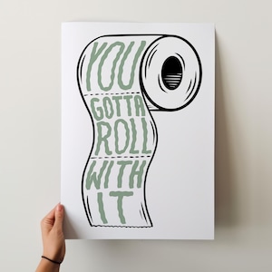 Funny Bathroom Wall Art Printable | Toilet Roll Poster | Print for Bathroom, WC or Toilet | Roll With it Loo Roll Wall Art | Sage Print