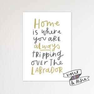 Labrador Print Unframed Gift For Labrador Owner Dog Quote Wall Art Black Lab Quote Grey + Mustard