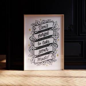 Take Your Meds Print | Instant Download | Mental Health Poster | Dark Academia Aesthetic | Medication Reminder | Neurodiverse Print