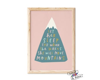 Let Her Sleep Print | Unframed | Baby Girl Nursery Wall Art | Move Mountains Inspirational Quote Art