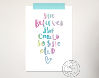 She Believed She Could Print Watercolour Art Girls Room Decor Gift For Her Colorful Motivational Quote Inspirational Prints Feminist Print