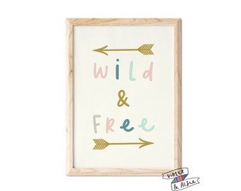 Wild and Free Print | Unframed | Boho Nursery Wall Art | Girl's Bedroom Decor