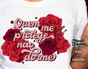 Quem Me Protege Não Dorme Pomba Gira Arte Para Sublimação