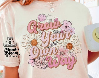 Retro Boho Floral Grow Your Own Way PNG Sublimation Design