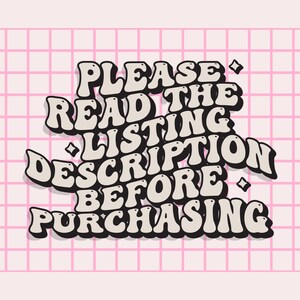 May include: A pink grid background with the text "PLEASE READ THE LISTING DESCRIPTION BEFORE PURCHASING" in a retro font. The text is in a cream color with a black outline and small diamond shapes.