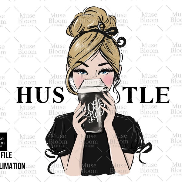 Hustle Boss Girl Life Clipart PNG, Blond Fashion Girl, clipart, sublimation graphics, designs fashion girl t-shirt design, planner sticker