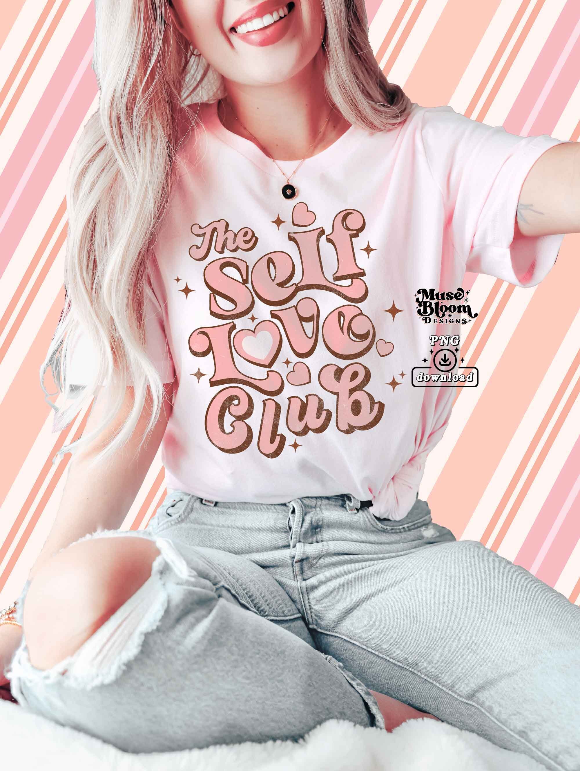 Self Love Club Retro Valentines Day PNG Sublimation
